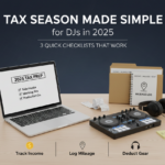 DJ tax prep checklist image showing income tracking, mileage log, and gear documentation for 2025 filing season
